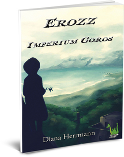 Erozz – Imperium Goros von Herrmann,  Diana