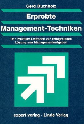 Erprobte Management-Techniken von Buchholz,  Gerd