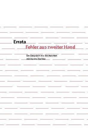 Errata. Fehler aus zweiter Hand von Zischler,  Hanns