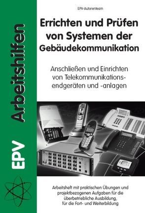 Errichten und Prüfen von Systemen der Gebäudekommunikation