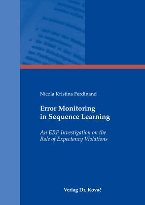 Error Monitoring in Sequence Learning von Ferdinand,  Nicola K