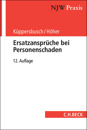 Ersatzansprüche bei Personenschaden von Höher,  Heinz Otto, Küppersbusch,  Gerhard