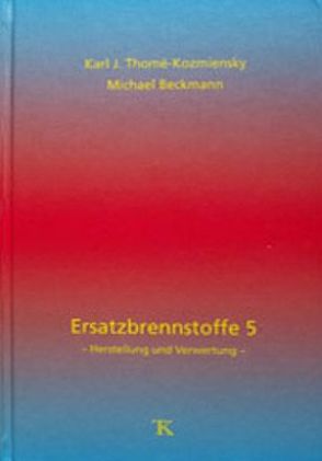 Ersatzbrennstoffe 5 von Beckmann,  Michael, Thomé-Kozmiensky,  Karl J.