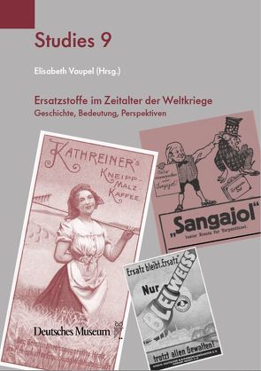 Ersatzstoffe im Zeitalter der Weltkriege von Vaupel,  Elisabeth