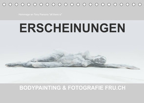 ERSCHEINUNGEN / BODYPAINTING & FOTOGRAFIE FRU.CH (Tischkalender 2022 DIN A5 quer) von Frutiger,  Beat