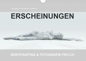 ERSCHEINUNGEN / BODYPAINTING & FOTOGRAFIE FRU.CH (Wandkalender 2021 DIN A4 quer) von Frutiger,  Beat