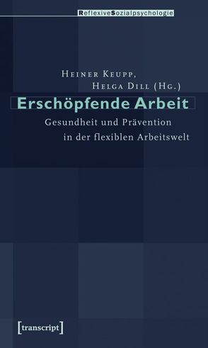 Erschöpfende Arbeit von Dill,  Helga, Keupp,  Heiner