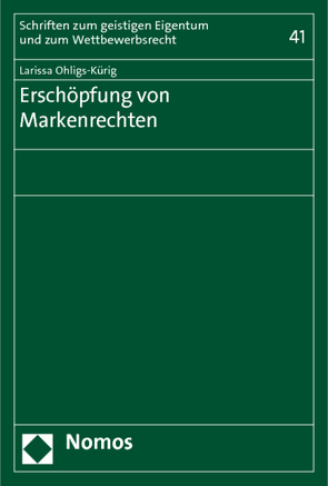 Erschöpfung von Markenrechten von Ohligs-Kürig,  Larissa