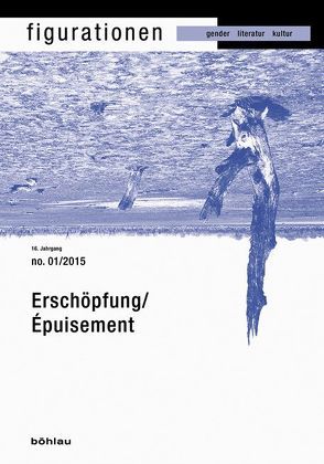 Erschöpfung/Exhaustion/Épuisement von Felten,  Georges, Pankow,  Edgar, Sellier,  Veronika