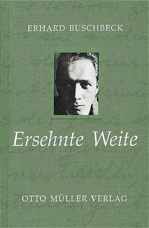 Ersehnte Weite von Buschbeck,  Erhard, Holl,  Hildemar, Weichselbaum Hans