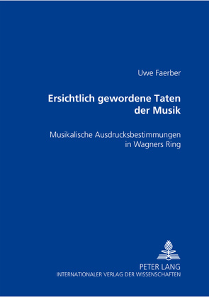 Ersichtlich gewordene Taten der Musik von Faerber,  Uwe