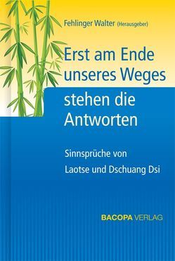 Erst am Ende unseres Weges stehen die Antworten von Fehlinger,  Walter