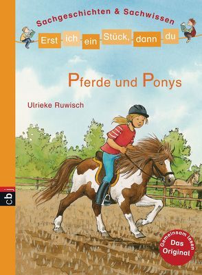 Erst ich ein Stück, dann du – Pferde und Ponys von Ruwisch,  Ulrieke