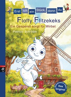 Erst ich ein Stück, dann du – Flaffy Flitzekeks – Ein Gespenst sorgt für Wirbel von Brenner,  Lisa, Schröder,  Patricia