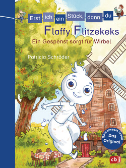 Erst ich ein Stück, dann du – Flaffy Flitzekeks – Ein Gespenst sorgt für Wirbel von Brenner,  Lisa, Schröder,  Patricia