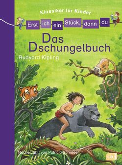 Erst ich ein Stück, dann du! Klassiker – Das Dschungelbuch von Broska,  Elke, Schröder,  Patricia