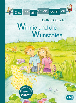 Erst ich ein Stück, dann du – Winnie und die Wunschfee von Heine,  Claudia, Obrecht,  Bettina