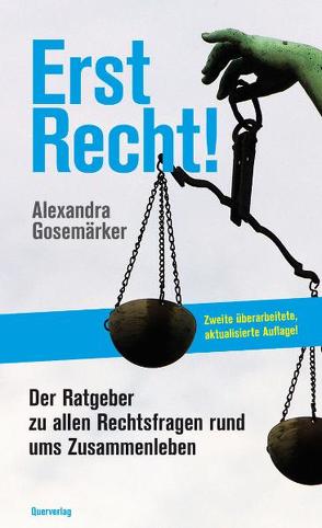 Erst Recht! von Gosemärker,  Alexandra