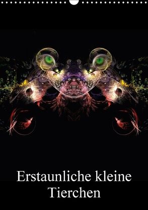 Erstaunliche kleine Tierchen (Wandkalender 2018 DIN A3 hoch) von Gaymard,  Alain