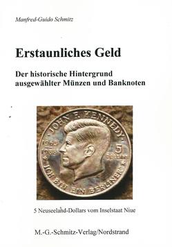 Erstaunliches Geld von Schmitz,  Manfred G