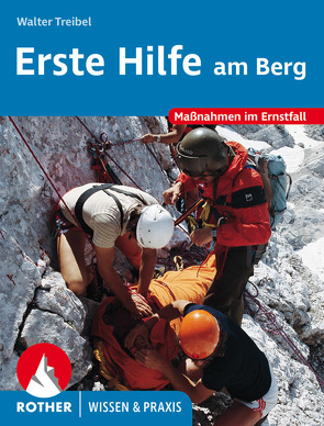 Erste Hilfe am Berg von Treibel,  Walter