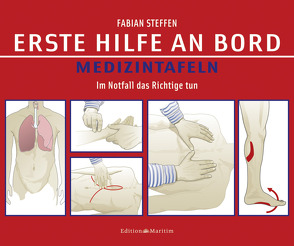 Erste Hilfe an Bord Medizintafeln von Steffen,  Fabian