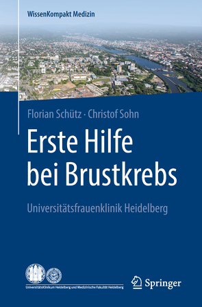 Erste Hilfe bei Brustkrebs von Schütz,  Florian, Sohn,  Christof