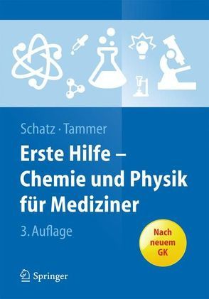 Erste Hilfe – Chemie und Physik für Mediziner von Schatz,  Jürgen, Tammer,  Robert