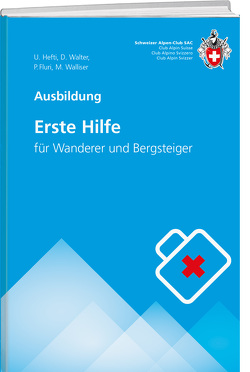 Erste Hilfe von Fluri, HEFTI, Walliser, Walter