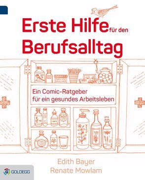 Erste Hilfe für den Berufsalltag von Bayer,  Edith, Mowlam,  Renate