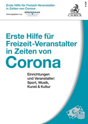 Erste Hilfe für Freizeit-Veranstalter in Zeiten von Corona von Römermann,  Lyudmyla, Römermann,  Volker