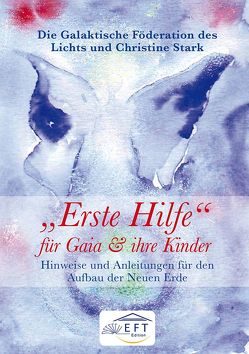 „Erste HIlfe“ für Gaia und ihre Kinder von Rother,  Gabriele, Stark,  Christine