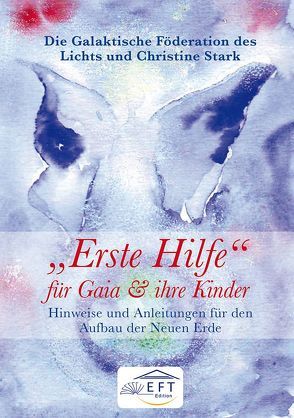 „Erste Hilfe“ für Gaia und ihre Kinder von Rother,  Gabriele, Stark,  Christine