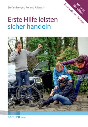 Erste Hilfe leisten – sicher handeln von Albrecht,  Roland, Herger,  Stefan, Rotthoff-Nolte,  Angela