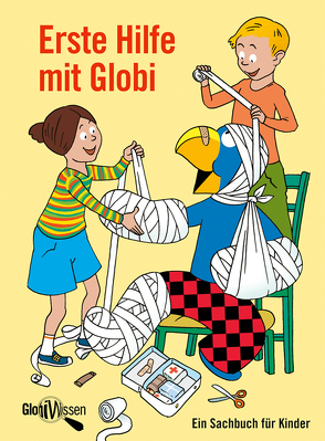 Erste Hilfe mit Globi von Alves,  Katja, Mueller,  Daniel