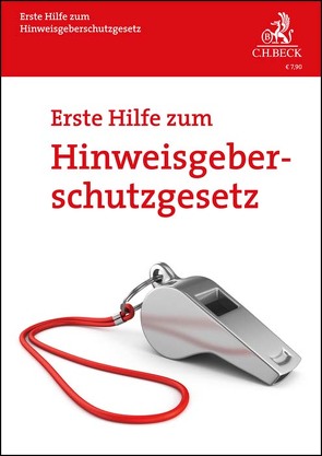 Erste Hilfe zum Hinweisgeberschutzgesetz von Fissenewert,  Peter