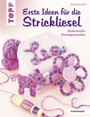 Erste Ideen für die Strickliesel von Ritterhoff,  Anja