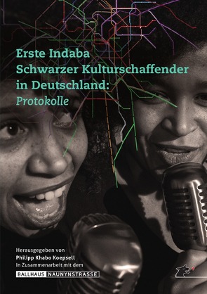 Erste Indaba Schwarzer Kulturschaffender in Deutschland von Koepsell,  Philipp Khabo