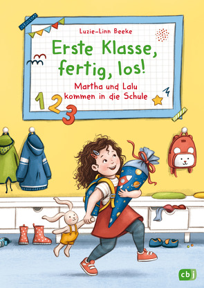 Erste Klasse, fertig, los! – Martha und Lalu kommen in die Schule von Beeke,  Luzie-Linn, Zippel,  Marie