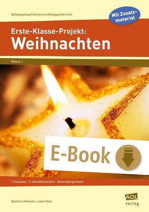 Erste-Klasse-Projekt: Weihnachten von Vach,  Beatrix Lehtmets und Liane