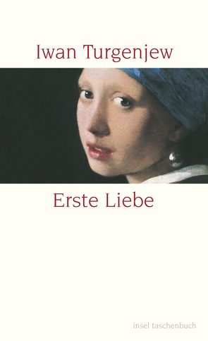 Erste Liebe von Baer,  Ena von, Turgenjew,  Iwan