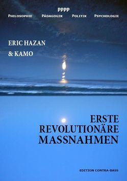 Erste revolutionäre Massnahmen von Hazan,  Eric, Kamo, Schmeda,  Elmar