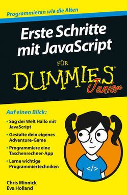 Erste Schritte mit JavaScript für Dummies Junior von Holland,  Eva, Minnick,  Chris, Strahl,  Hartmut