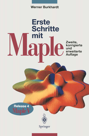 Erste Schritte mit Maple von Burkhardt,  Werner