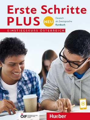 Erste Schritte plus Neu – Einstiegskurs Österreich von Mayrhofer,  Lukas, Niebisch,  Daniela, Orth-Chambah,  Jutta, Weers,  Dörte, Zschärlich,  Renate