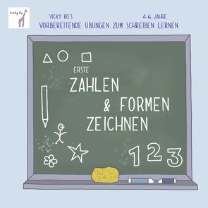 Erste Zahlen & Formen zeichnen. Vorbereitende Übungen zum Schreiben lernen. 4-6 Jahre von Vicky Bo