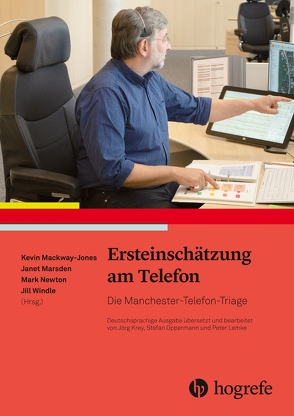 Ersteinschätzung am Telefon von Jones,  Kevin, Krey,  Jörg, Marsden,  Janet, Newton,  Mark, Windle,  Jill