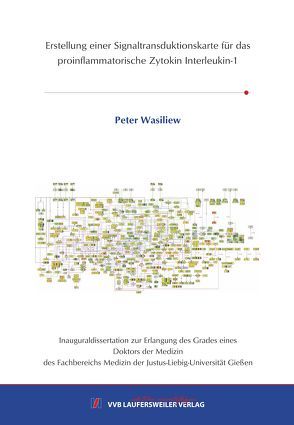 Erstellung einer Signaltransduktionskarte für das proinflammatorische Zytokin Interleukin-1 von Wasiliew,  Peter