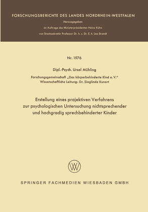 Erstellung eines projektiven Verfahrens zur psychologischen Untersuchung nichtsprechender und hochgradig sprechbehinderter Kinder von Mühling,  Ursel