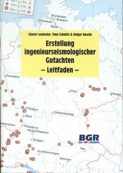 Erstellung ingenieurseismologischer Gutachten von Busche,  Holger, Leydecker,  Günter, Schmitt,  Timo